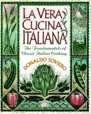 LA Vera Cucina Italiana: The Fundamentals of Classic Italian Cooking - VERY GOOD