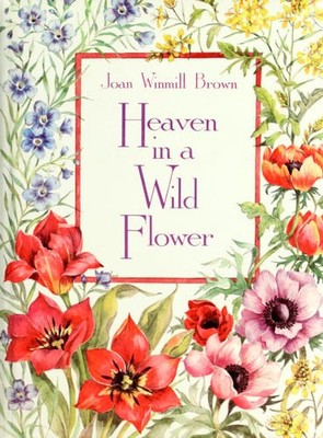 Heaven in a Wildflower by Brown, Joan, Very Good Book