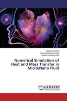 Mosayeb Gholinia (U. A.) | Numerical Simulation Of Heat And Mass Transfer In...