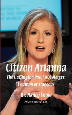 Citizen Arianna: The Huffington Post / AOL Merger: Triumph or Tragedy?         