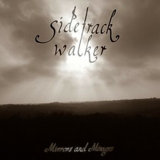 Sidetrack Walker – Mirrors and Mirages (Ltd. Edition CD) Midnight Choir, Sylvian
