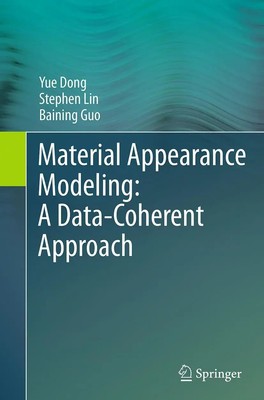 Yue Dong (u. a.) | Material Appearance Modeling: A Data-Coherent Approach | Buch