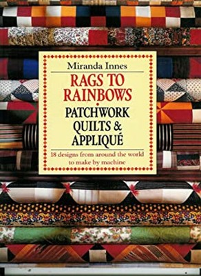 Rags À Rainbows : Patchwork Et Quilt Traditionnel Rapide Et Facile | eBay