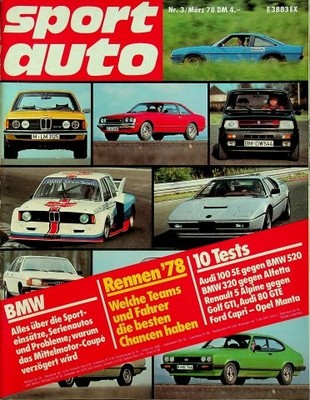 4) Sport Auto 03/1978 - Opel Manta B von Gräf mit  - BMW 320 E21 mit 122PS bess