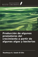 ProduccióN De Algunos Promotores Del Crecimiento A Partir De Algunas Algas Y...