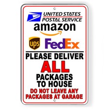 Deliver Packages To House Do Not Leave At Garage Metal Sign 5 SIZES SI230
