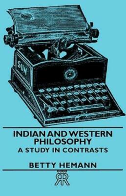 Indian And Western Philosophy - A Study In Contrasts