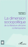 La Dimension Sociopolitique De La LittéRature Africaine Contemporaine Cibalabala