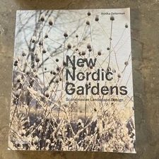 New Nordic Gardens: Scandinavian Landscape Design by Zetterman Paperback