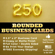 250 ROUNDED BUSINESS CARDS ✪ Full Color ✪ Glossy or Matte ✪ FREE SHIPPING! ✪ USA