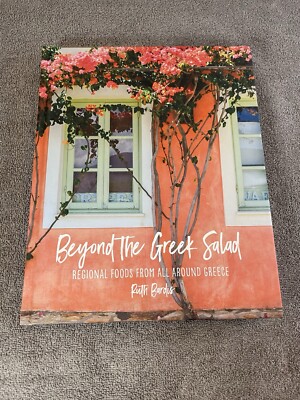 Beyond the Greek Salad: Regional Foods from All Around Greece by Ruth Bardis