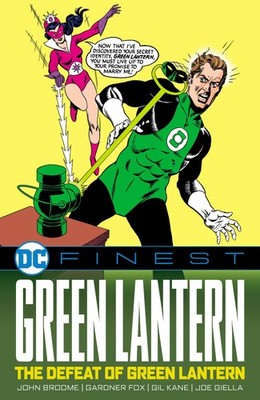Green Lantern: The Defeat of Green Lantern by Broome, Broome, Fox, Kane, New^;