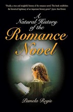 Image of A Natural History of the Romance Novel by Pamela Regis 9780812215229 NEW