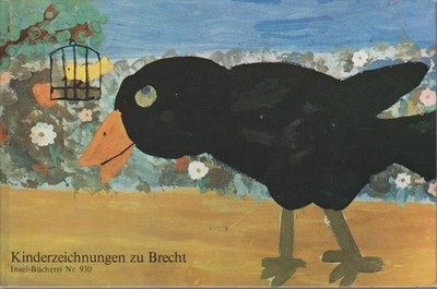 Kinderzeichnungen zu Brecht : 34 Taf. u. d. Texte / mit e. Nachw. von Wer 110377