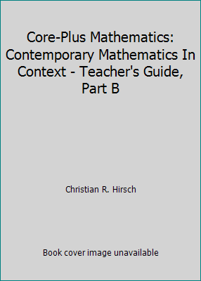 Core-Plus Mathematics: Contemporary Mathematics In Context - Teacher's ...