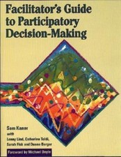 Facilitators Guide to Participatory Decisio- 9780865713475, paperback, Sam Kaner