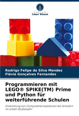 Programmieren mit LEGO  SPIKE(TM) Prime und Python für weiterführende Schulen