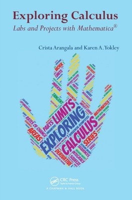 EXPLORING CALCULUS: LABS AND PROJECTS WI by ARANGALA, CRISTA Paperback Self Help