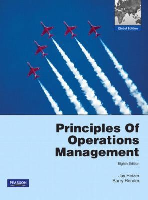Principles of Operations Management by Jay Heizer