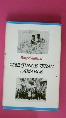 200021 Roger Vailland DIE JUNGE FRAU AMABLE HC