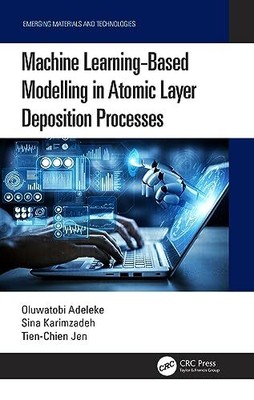 Adeleke - Machine Learning-Based Modelling in Atomic Layer Deposition - T9000z