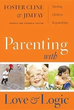 Parenting With Love And Logic; Updated and Expa- hardcover, 9781576839546, Cline