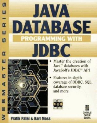 Java Database Programming with JDBC: Discover the Essentials for Developing Data
