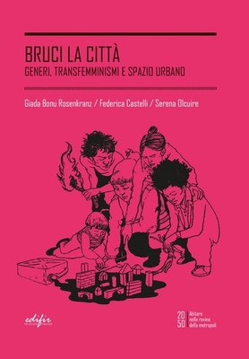 Giada Bonu Rosenkranz Seren Bruci la città. Generi, tran (Paperback) (UK IMPORT)