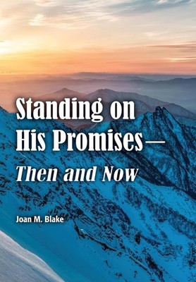 Joan M Blake Standing on His Promises-Then and N (Gebundene Ausgabe) (US IMPORT)