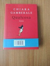 CHIARA GAMBERALE Qualcosa Longanesi V160