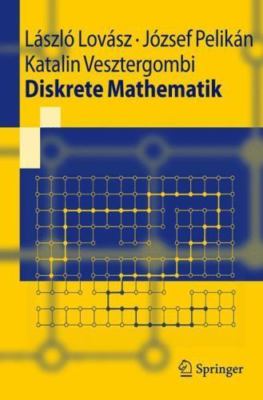 Diskrete Mathematik (Springer-Lehrbuch) (German Edition), Lovász, László,Pelikan