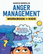 Anger Management Workbook for Kids: 50 Fun Activities to Help Childr - VERY GOOD