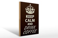 Holzschild Spruch 30X40 Cm Keep Calm And Drink Coffee Deko Schild Wooden Sign