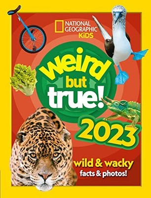 Weird but true! 2023: Wild and wacky, record-breaking facts and 