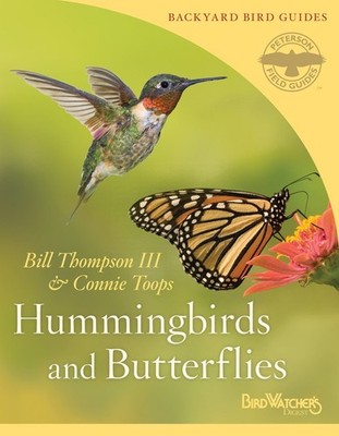 Hummingbirds and Butterflies (Peterson Field Guides/Bird Watcher's Digest Ba...