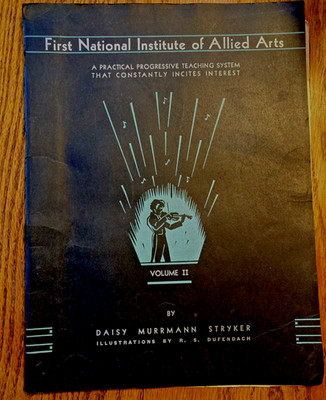 First National Institute Allied Arts PRACTICAL PROGRESSIVE TEACHING Violin VOL 2