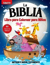 La Biblia Libro para Colorear para Ni os: 52 Hermosas Ilustraciones de conocidas