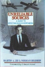 UNRELIABLE SOURCES: A GUIDE TO DETECTING BIAS IN NEWS By M. Lee - Hardcover NEW