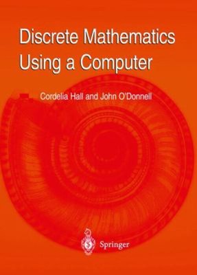 Discrete Mathematics Using a Computer Paperback John, Hall, Corde