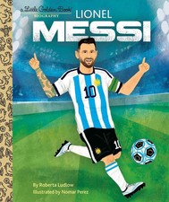Lionel Messi A Little Golden Book Biography by Roberta Ludlow Hardcover Book