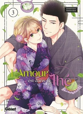 GLÉNAT L'amour Est Dans Le Thé  (French) 03 by Umebachi Yamanaka 2024