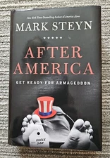 After America : Get Ready for Armageddon by Mark Steyn (2011, Hardcover)