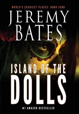Jeremy Bates Island of the Dolls (Gebundene Ausgabe) (US IMPORT)