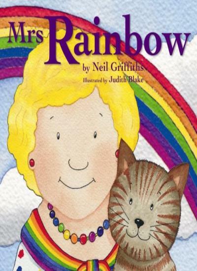 Mrs Rainbow By Neil Griffiths, Judith Blake