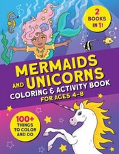 Mermaids and Unicorns Coloring  Activity Book: 100 Things to Color and Do: New