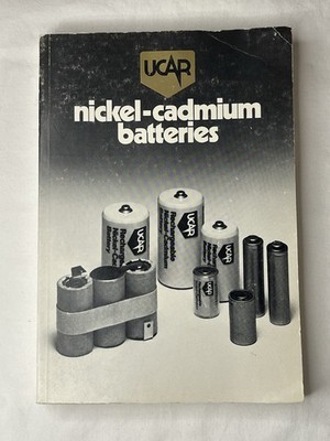 UCAR Nickel Cadmium Akkus Technisches Handbuch Vintage NiCd