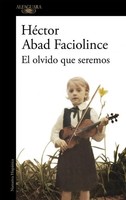 El Olvido Que Seremos HéCtor Abad Faciolince Taschenbuch Kartoniert / Broschiert