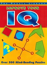 Improve Your IQ: Over 500 Mind-Bending Puzzles by Hercun