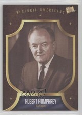 2017 The Bar Pieces of the Past Historic Americans Hubert Humphrey #292 2h4