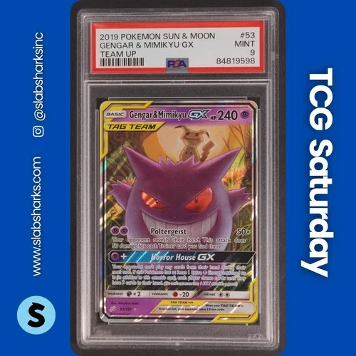 2019 POKEMON SUN & MOON TEAM UP #53/181 GENGAR MIMIKYU GX TAG TEAM HOLO PSA 9